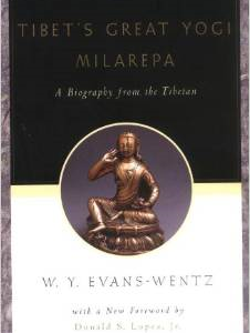 Tibet's Great Yogi Milarepa: A Biography from the Tibetan Being the Jetsun-Kabbum or Biographical History of Jetsun-Milarepa, According to the Late L=ama Kazi Dawa-Samdup's English Rendering