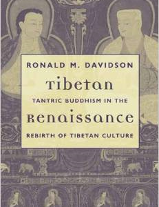 Tibetan Renaissance: Tantric Buddhism in the Rebirth of Tibetan Culture