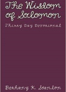 The Wisdom of Solomon: Thirty Day Devotional