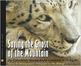 Saving the Ghost of the Mountain: An Expedition Among Snow Leopards in Mongolia