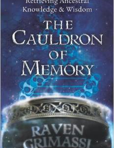 The Cauldron of Memory: Retrieving Ancestral Knowledge & Wisdom