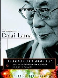 The Universe in a Single Atom: The Convergence of Science and Spirituality