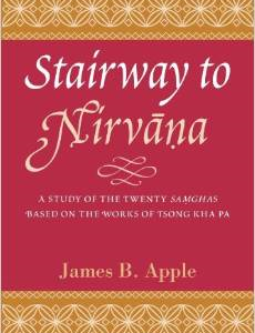 Stairway to Nirvana: A Study of the Twenty Samghas Based on the Works of Tsong Kha Pa