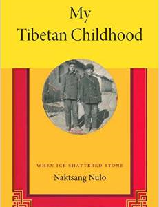 My Tibetan Childhood: When Ice Shattered Stone