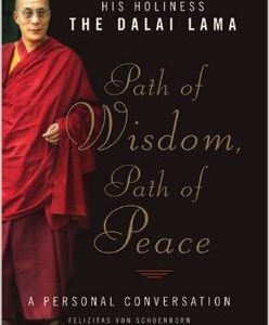 Path of Wisdom, Path of Peace: A Personal Conversation