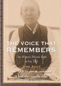 The Voice That Remembers: One Woman's Historic Fight to Free Tibet