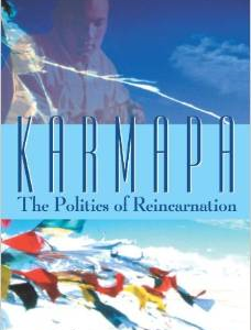 Karmapa: The Politics of Reincarnation