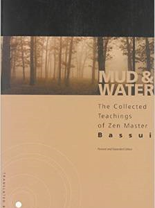 Mud and Water: The Teachings of Zen Master Bassui