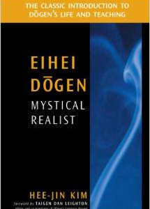 Eihei Dogen: Mystical Realist