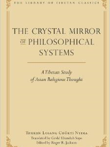 The Crystal Mirror of Philosophical Systems: A Tibetan Study of Asian Religious Thought