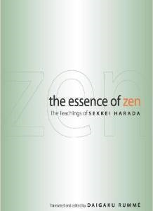 The Essence of Zen: The Teachings of Sekkei Harada