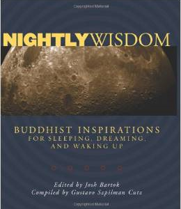 Nightly Wisdom: Buddhist Inspirations for Sleeping, Dreaming, and Waking Up