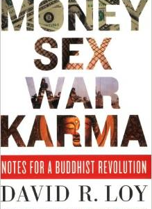 Money, Sex, War, Karma: Notes for a Buddhist Revolution