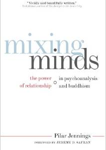 Mixing Minds: The Power of Relationship in Psychoanalysis and Buddhism