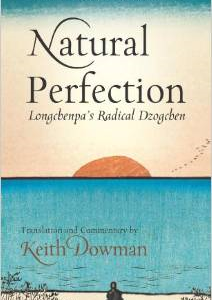 Natural Perfection: Lonchenpa's Radical Dzogchen