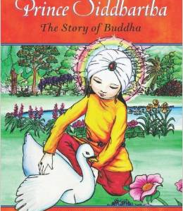 Prince Siddhartha: The Story of Buddha