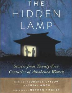 The Hidden Lamp: Stories from Twenty-Five Centuries of Awakened Women