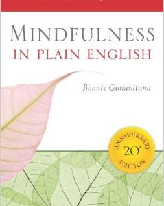 Mindfulness in Plain English: 20th Anniversary Edition