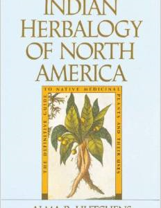 Indian Herbalogy of North America