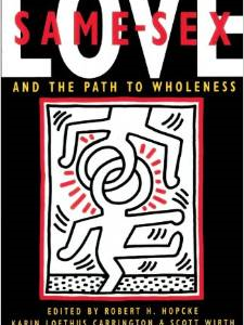 Same-Sex Love: And the Path to Wholeness