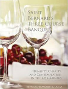 Saint Bernard's Three-Course Banquet: Humility, Charity, and Contemplation in the de Gradibus