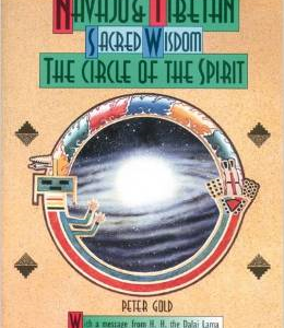 Navajo and Tibetan Sacred Wisdom: The Circle of the Spirit