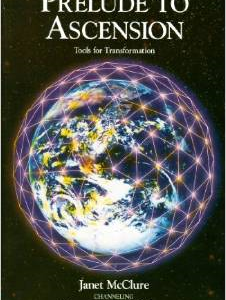 Prelude to Ascension: Tools for Transformation