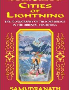 Cities of Lightning: The Iconography of Thunder-Beings in the Oriental Culture