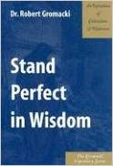 Stand Perfect in Wisdom: An Exposition of Colossians & Philemon