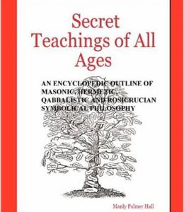 Secret Teachings of All Ages