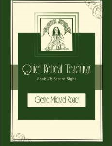 Second Sight: Quiet Retreat Teachings Book 3