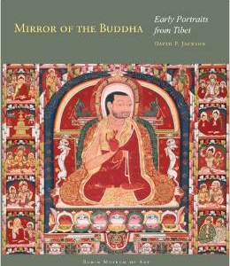 Mirror of the Buddha: Early Portraits from Tibet