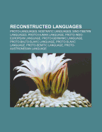 Reconstructed Languages: Proto-Languages, Nostratic Languages, Sino-Tibetan Languages, Proto-Human Language, Proto-Indo-European Language