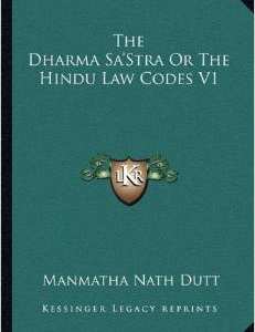 The Dharma Sa'stra or the Hindu Law Codes V1