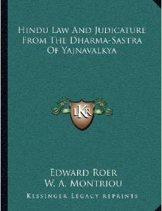 Hindu Law and Judicature from the Dharma-Sastra of Yajnavalkhindu Law and Judicature from the Dharma-Sastra of Yajnavalkya YA