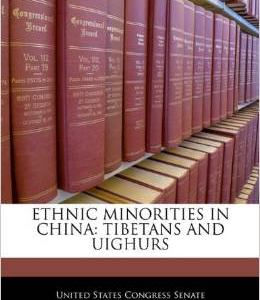 Ethnic Minorities in China: Tibetans and Uighurs