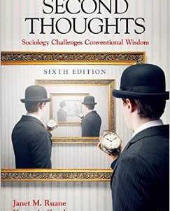 Second Thoughts: Sociology Challenges Conventional Wisdom