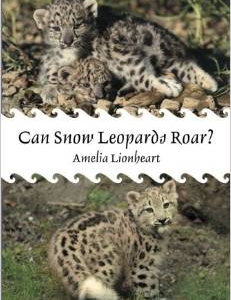 Can Snow Leopards Roar?