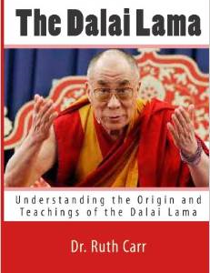 The Dalai Lama: Understanding the Origin and Teachings of the Dalai Lama