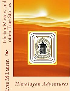 Tibetan Masters and Other True Stories