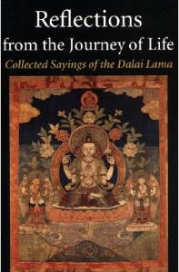 Reflections from the Journey of Life: Collected Sayings of the Dalai Lama