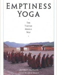 Emptiness Yoga: The Tibetan Middle Way