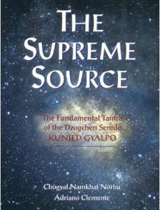 The Supreme Source: The Fundamental Tantra of Dzogchen Semde Kunjed Gyalpo