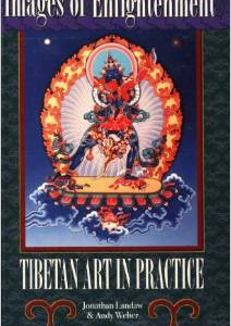 Images of Enlightenment: Tibetan Art in Practice