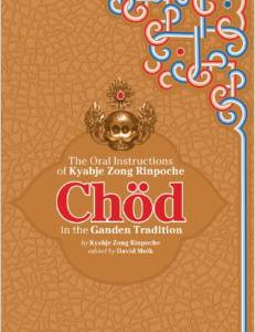 Chod in the Ganden Tradition: The Oral Instructions of Kyabje Zong Rinpoche