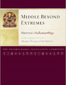 Middle Beyond Extremes: Maitreya's Madhyantavibhaga