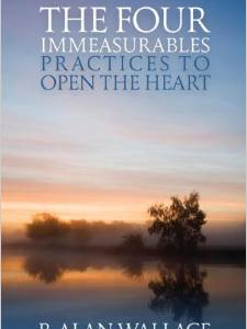 The Four Immeasurables: Practices to Open the Heart