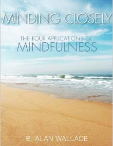 Minding Closely: The Four Applications of Mindfulness