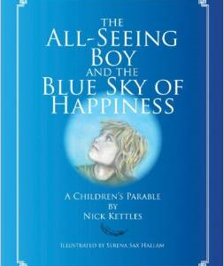 The All-Seeing Boy and the Blue Sky of Happiness: A Children's Parable