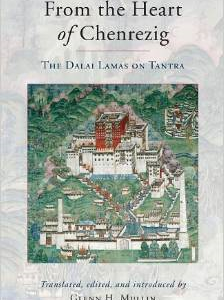 From the Heart of Chenrezig: The Dalai Lamas on Tantra